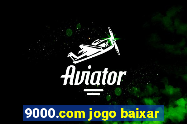 9000.com jogo baixar